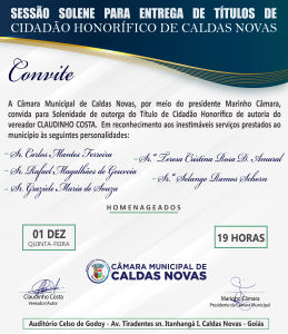 CONVITE SESSÃO SOLENE | ENTREGA DE TÍTULOS CIDADÃO CALDASNOVENSE DE AUTORIA DO VEREADOR CLAUDINHO COSTA